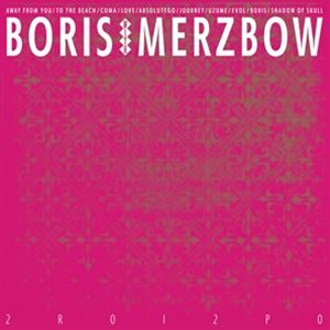輸入盤 BORIS WITH MERZBOW / 2R0I2P0 