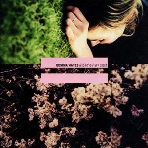 A GEMMA HAYES / NIGHT ON MY SIDE [CD]