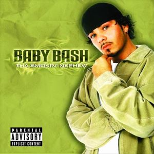 Artist Name: H - 輸入盤 BABY BASH / SMOKIN’ NEPHEW [CD]