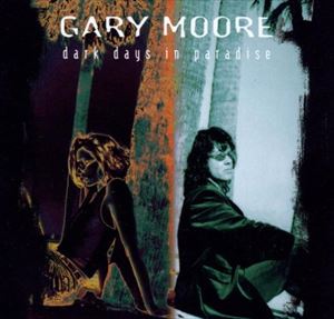 ͢���� GARY MOORE / DARK DAYS IN PARADAISE [CD]