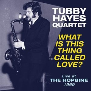 輸入盤 TUBBY HAYES QUARTET / WHAT IS THIS THING CALLED LOVE? [LP]