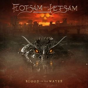 輸入盤 FLOTSAM ＆ JETSAM / BLOOD IN THE WATER [CD]