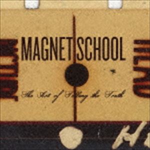 Magnet School / The Art Of Telling The Truth 