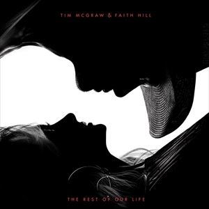 Artist Name: N - 輸入盤 TIM MCGRAW ／ FAITH HILL / REST OF OUR LIFE [CD]