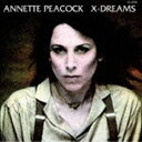 アネット ピーコック / X-ドリームス CD