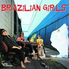 ͢ BRAZILIAN GIRLS / BRAZILIAN GIRLS [CD]