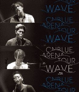 CNBLUE／2014 ARENA TOUR”WAVE”＠OSAKA-JO HALL Blu-ray