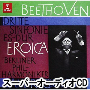 アンドレ・クリュイタンス（cond） / ベートーヴェン：交響曲 第3番「英雄」、第4番 他 [SACD]