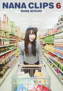 水樹奈々／NANA CLIPS 6 [DVD]