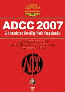 ADCC 2007 2007.5.5-6 アメリカ・ニュージャージー [DVD]