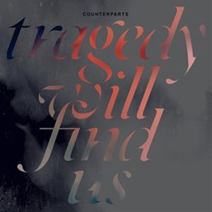 輸入盤 COUNTERPARTS / TRAGEDY WILL FIND US [LP]