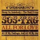 Skoop On Somebody ＋ The Real Group / All For Love 〜愛こそすべて〜 CD