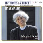 井上直幸（p） / ベートーヴェン、シューベルト： ピアノ・ソナタ [CD]
