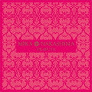 MIKA NAKASHIMA TRIBUTE（通常盤） [CD]