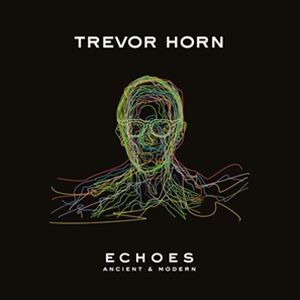 Rock, Pop - 輸入盤 TREVOR HORN / ECHOES - ANCIENT AND MODERN [LP]