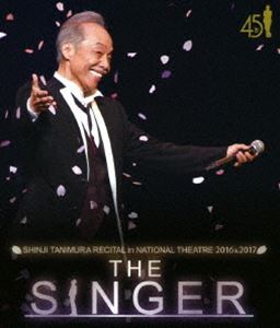 谷村新司リサイタル in 国立劇場「THE SINGER」2016 ＆ 2017 [Blu-ray]