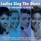 楽天ぐるぐる王国　楽天市場店輸入盤 VARIOUS / LADIES SING BLUES [3CD]