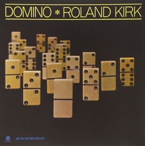 輸入盤 ROLAND KIRK / DOMINO ＋ 1 BONUS TRACK LP