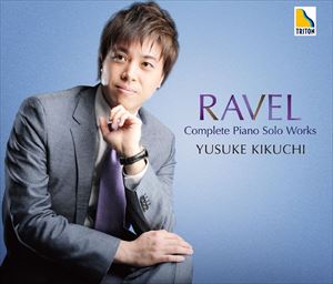 Composer: Ka Line - 菊地裕介（p） / ラヴェル：ピアノ・ソロ作品全集 [CD]