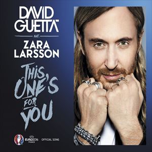 輸入盤 DAVID GUETTA / THIS ONE’S FOR YOU （FEAT. ZARA LARSSON） CDS