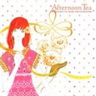 (オムニバス) AFTERNOON TEA MUSIC～FOR CELEBRATION～ [CD]