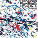 FlowBack / Connect（通常盤） [CD]
