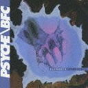 サイケ／ビー・エフ・シー / エレメンツ 1989-1990 [CD]