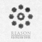 VIO SYSTEM DIVIDE / Reason [CD]