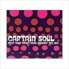 輸入盤 CAPTAIN SOUL / BEAT YOUR CRAZY HEAD AGAINST THE SKY [CD]