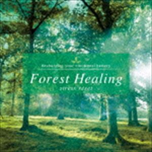 New Age, Healing - SELF RECOVERY：：フォレスト・ヒーリング〜ストレス・リセット [CD]