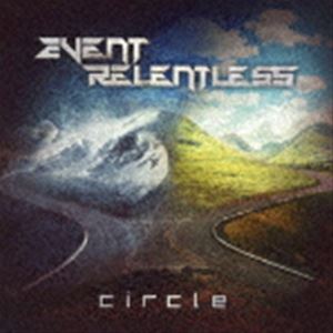 イベント・リレントレス / サークル（直輸入盤） [CD]