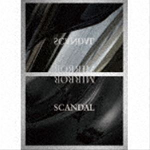 SCANDAL / MIRROR（完全生産限定盤／CD＋DVD） CD