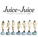 JuiceJuice / ЂƂŐꂻ  Ă˂AJ߂Ă?^25Ήii񐶎YSP^CD{DVDj [CD]