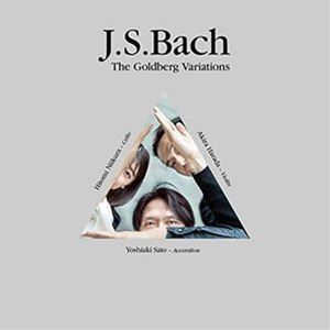Akira Harada Yoshiaki Sato Hitomi Niikura（vn／acc／vc） / J.S.Bach - The Goldberg Variations CD