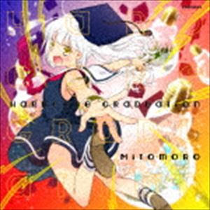 Mitomoro / HARDCORE GRADUATION [CD]