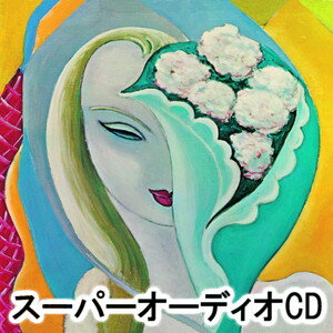 デレク＆ザ・ドミノス / いとしのレイラ SHM-SACD [SACD]