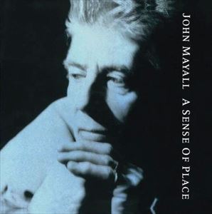 ͢���� JOHN MAYALL �� THE BLUESBREAKERS / SENSE OF PLACE [LP]