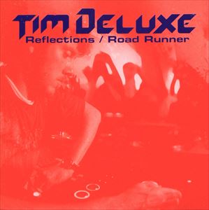 Artist Name: Ra Line - ティム・デラックス / Reflections／Road Runnder [CD]