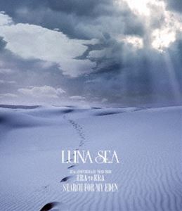 LUNA SEA／35th ANNIVERSARY TOUR 2024 ERA TO ERA SEARCH FOR MY EDEN [Blu-ray]