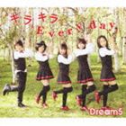 Dream5 / キラキラ Every day [CD]