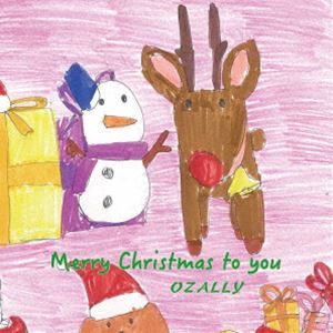 OZALLY / Merry Christmas to you [CD]