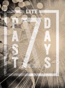 LITE／Past 7days [DVD]
