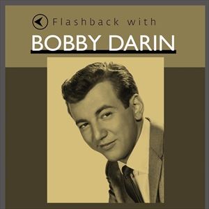 輸入盤 BOBBY DARIN / FLASHBACK WITH BOBBY DARIN 