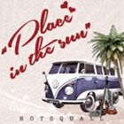 HOTSQUALL / Place in the sun [CD]