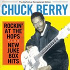 輸入盤 CHUCK BERRY / ROCKIN’ AT THE HOPS ＋ NEW JUKE BOX HITS ＋ 6 BONUS TRACKS ： THE DEFINITIVE REMASTERD EDITION 