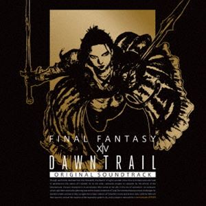 DAWNTRAIL： FINAL FANTASY XIV Original Soundtrack  
