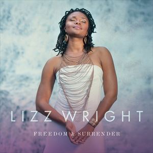 輸入盤 LIZZ WRIGHT / FREEDOM ＆ SURRENDER [CD]