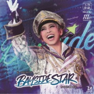 宝塚歌劇団 / 宝塚歌劇 宙組公演・実況：：ビートオンステージ『BAYSIDE STAR』 [CD]