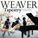 WEAVER / Tapestry（通常盤） [CD]