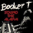 輸入盤 BOOKER T. / SOUND THE ALARM [CD]